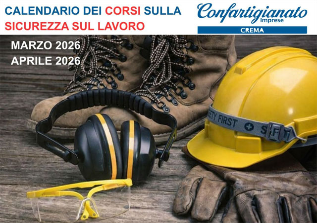 Confartigianato imprese Crema: calendario corsi sicurezza mesi di marzo e aprile 2026
