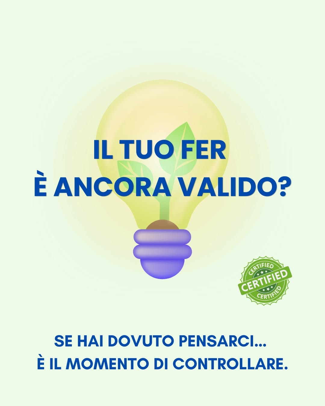 Il tuo FER &egrave; ancora valido?